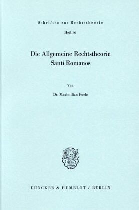 Die Allgemeine Rechtstheorie Santi Romanos