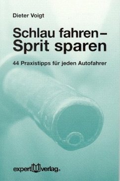 Schlau fahren - Sprit sparen