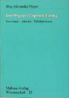 Der Weg zur Pflegeversicherung - Meyer, Jörg A.