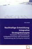 Nachhaltige Entwicklung: Integrative Strategiekonzepte