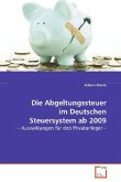 Die Abgeltungssteuer im Deutschen Steuersystem ab 2009