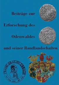 Beiträge zur Erforschung des Odenwaldes und seiner Randlandschaften - Castritius, Helmut; Schallmayer, Egon; Störmer, W