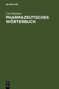 Pharmazeutisches Wörterbuch - Hunnius, Curt