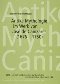 Antike Mythologie im Werk von José de Cañizares (1676-1750) - Didier-Mantovani, Nadine