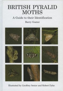 British Pyralid Moths - Goater, Barry; Senior, Geoffrey; Dyke, Robert