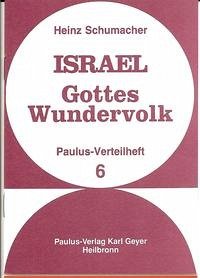 Israel - Gottes Wundervolk - Schumacher, Heinz