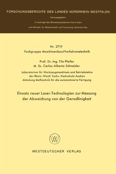 Einsatz neuer Laser-Technologien zur Messung der Abweichung von der Geradlinigkeit Einsatz neuer Laser-Technologien zur Messung der Abweichung von der Geradlinigkeit