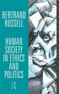 Human Society in Ethics and Politics - Russell, Bertrand