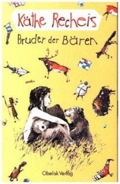 Bruder der Bären - Recheis, Käthe