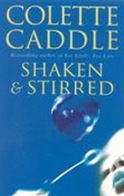 Shaken and Stirred - Caddle, Colette