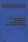 Zur Genauigkeit mündlicher Befragungen in der Sozialforschung Zur Genauigkeit mündlicher Befragungen in der Sozialforschung