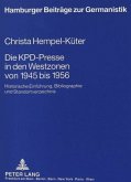 Die KPD-Presse in den Westzonen von 1945 bis 1956