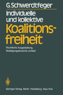 Individuelle und kollektive Koalitionsfreiheit - Schwerdtfeger, G.