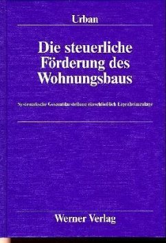 Die steuerliche Förderung des Wohnungsbaus - Urban, Johannes