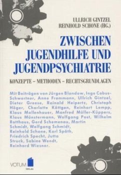 Zwischen Jugendhilfe und Jugendpsychiatrie - Reinhold Schone und Ullrich Gintzel