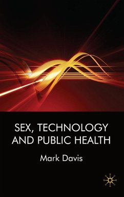 Sex, Technology and Public Health - Davis, M.