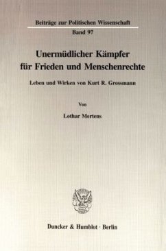 Unermüdlicher Kämpfer für Frieden und Menschenrechte. - Mertens, Lothar