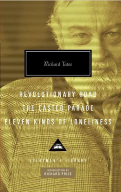 Revolutionary Road, the Easter Parade, Eleven Kinds of Loneliness - Yates, Richard