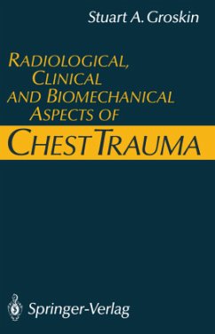 Radiological, Clinical and Biomechanical Aspects of Chest Trauma - Groskin, Stuart A.