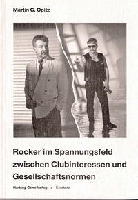 Rocker im Spannungsfeld zwischen Clubinteressen und Gesellschaftsnormen