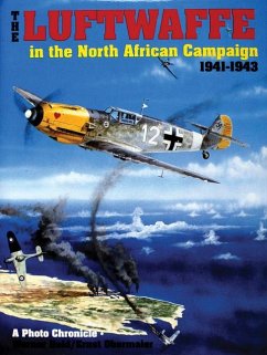 The Luftwaffe in the North African Campaign 1941-1943 - Held, Werner; Obermaier, Ernst