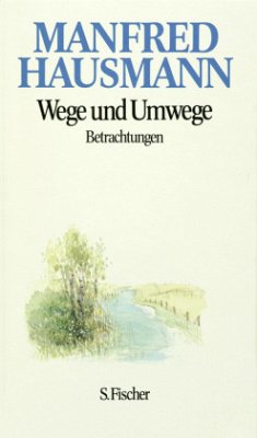 Wege und Umwege - Hausmann, Manfred