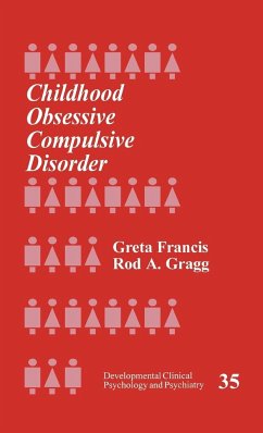 Childhood Obsessive Compulsive Disorder: 35 (Developmental Clinical Psychology and Psychiatry)