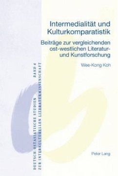 Intermedialität und Kulturkomparatistik - Wee-Kong Koh