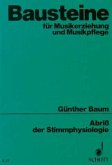 Abriss der Stimmphysiologie Abriss der Stimmphysiologie