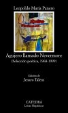 Agujero llamado Nevermore : Selección Poética 1968-1992