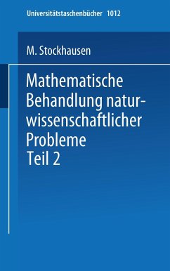 Mathematische Behandlung naturwissenschaftlicher Probleme - Stockhausen, Manfred
