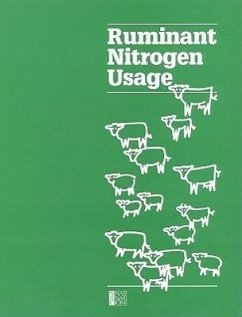 Ruminant Nitrogen Usage - National Research Council; Board On Agriculture; Committee on Animal Nutrition; Subcommittee on Nitrogen Usage in Ruminants