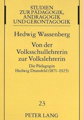 Von der Volksschullehrerin zur Volkslehrerin