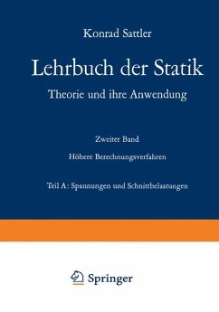 Lehrbuch der Statik II/A: Spannungen und Schnittbelastungen - Konrad Sattler