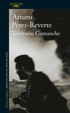 Territorio comanche - Pérez-Reverte, Arturo