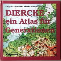 Diercke - ein Atlas für Generationen - Espenhorst, Jürgen; Kümpel, Erhard