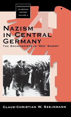 Nazism in Central Germany - Szejnmann, Claus-Christian W