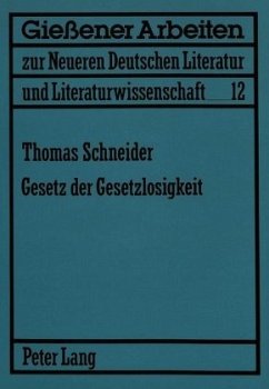 Gesetz der Gesetzlosigkeit - Schneider, Thomas