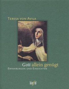 Teresa von Avila, Gott allein genügt