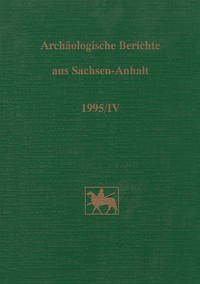 Archäologische Berichte aus Sachsen-Anhalt