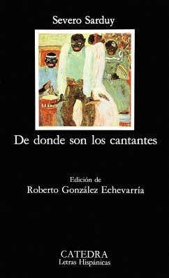 De dónde son los cantantes - Sarduy, Severo; González Echevarría, Roberto