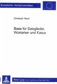 Basis für Satzglieder, Wortarten und Kasus Basis für Satzglieder, Wortarten und Kasus