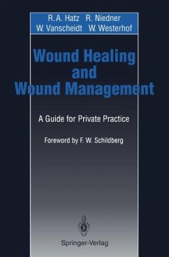 Wound Healing and Wound Management - Hatz, Rudolf A.;Niedner, R.;Vanscheidt, W.