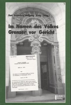 Im Namen des Volkes, Grenzer vor Gericht - Frotscher, Kurt und Wolfgang (Hrsg.) Krug