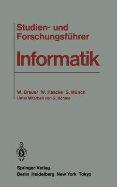 Studien- und Forschungsführer Informatik - W. Brauer, W. Haacke, S. Münch, G. Böhme