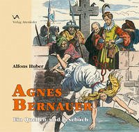 Agnes Bernauer - Huber, Alfons