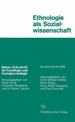 Ethnologie als Sozialwissenschaft - König, René;Koepping, Klaus-Peter