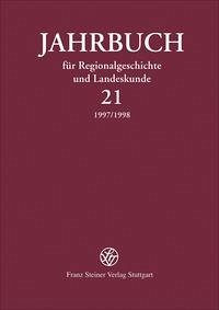 Jahrbuch für Regionalgeschichte und Landeskunde 21 (1997/1998)