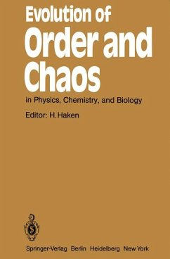 Evolution of Order and Chaos in Physics, Chemistry, and Biology Proceedings of the International Symposium on Synergetics at Schloß Elmau, Bavaria, April 26–May 1, 1982