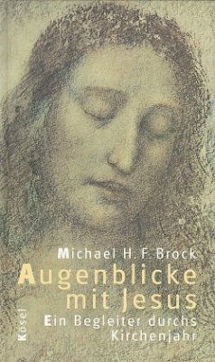 Augenblicke mit Jesus - Brock, Michael H. F.